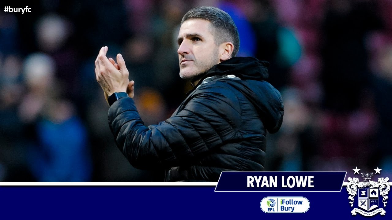 bury fc message board YouTube Teaser: Lowe on Oldham point