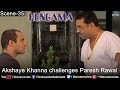 Akshaye khanna challenges paresh rawal hungama