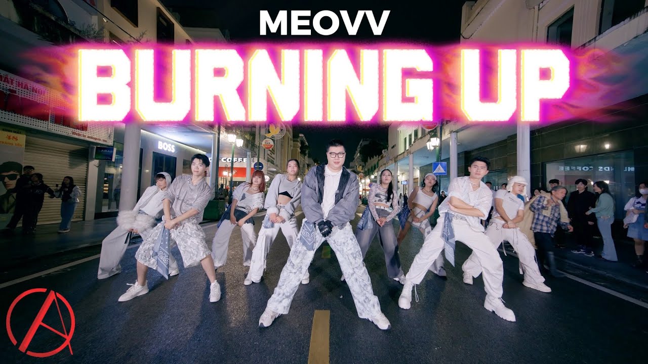 [KPOP IN PUBLIC - PHỐ ĐI BỘ] MEOVV(미야오) - ‘BURNING UP’ Dance Cover By C.A.C From Vietnam