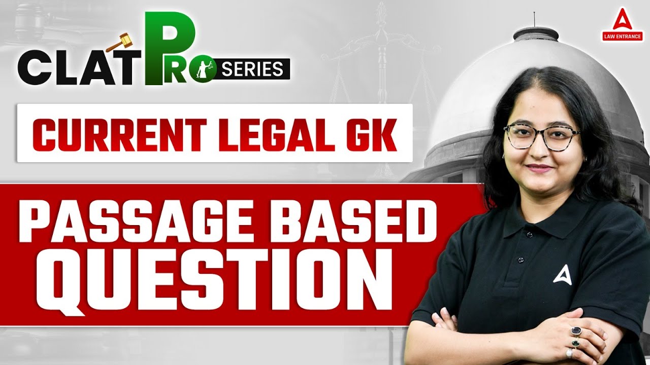 CLAT 2025: Current legal GK | Passage based question For CLAT 2025 | By ...