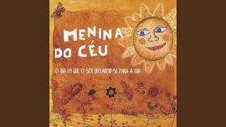 Miniatura del video "Menina do Céu - Foi Deus Quem Fez Você"