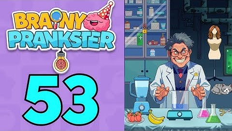 Brainy Prankster Level 53 Help Him Concoct a Potion
