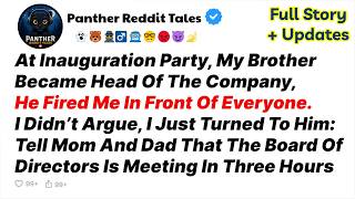 My Brother Fired Me At His CEO Party—I Ended His Career Hours Later | Reddit Stories