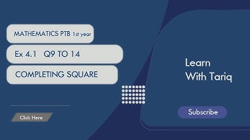 Mathematics Ex 4.1 Q 9 to 14 | PTB | Class 11 | Completing Square
