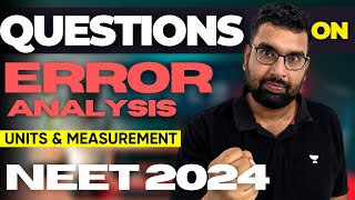 Units and Measurements  || DPP -  Solving || Error Analysis  : Best Questions | NEET 2024