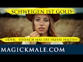 Schweigen ist Gold - oder: Einfach mal die Fresse halten!