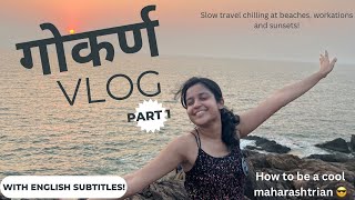 Gokarna Travel Vlog | Part 1 | Beaches, slow Travel, workation and fun! #marathi #travelvlog