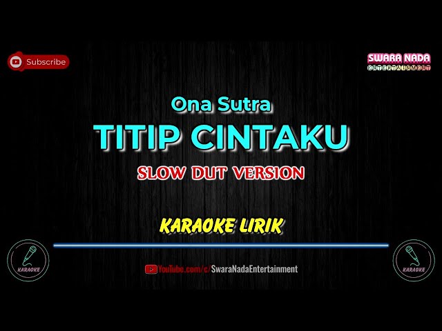 Titip Cintaku - Karaoke | Ona Sutra Versi Slow Dut class=