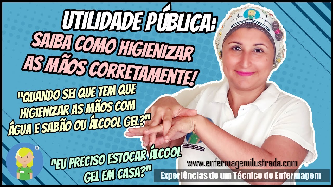 Utilidade Pública: Como Higienizar as Mãos Corretamente ?