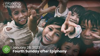 Sermon Brainwave 885: Fourth Sunday After Epiphany - January 29, 2023