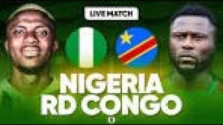 MATCH EN DIRECT  Nigéria vs RD Congo #rdc #nigeria #football #NigeriaRDC #Monde