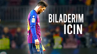 Lionel Messi 2019 • Biladerim İçin • Skills & Goals