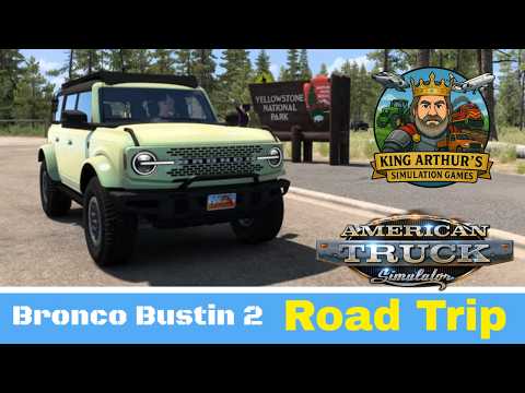 American Truck Simulator | Road Trip | Atlas Directed Sightseeing in The Bronco Part 2!