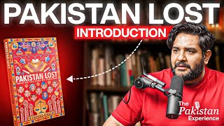 Pakistan Lost - Introduction - Book Reading - Audio Book - Shehzad Ghias