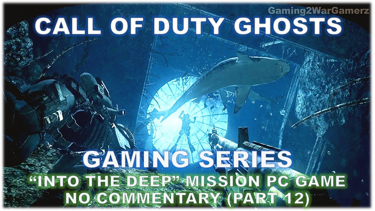 Call of Duty Ghosts | Into the Deep Mission (Part 12) - YouTube