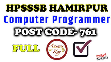 HPSSSB COMPUTER PROGRAMMER ANSWER KEY | POST CODE 761 | HP GOVT JOBS 2020