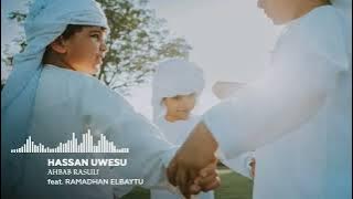 HASSAN UWESU & RAMADHAN ELBAYTU - AHBAB RASULI (official audio) احباب الرسول