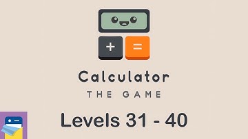 Calculator The Game: Levels 31 32 33 34 35 36 37 38 39 40 Walkthrough & Solutions (Simple Machine)