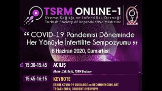 tsrmonline Açılış Ahmet Zeki Işık ve Keynote Eshre Covid-19 Guidance - Cristina Magli