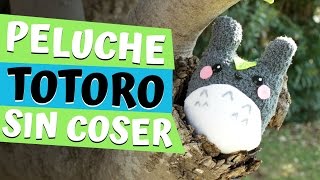 TOTORO CON UN CALCETÍN, ¡SIN COSER! ♥ (Manualidades fáciles)