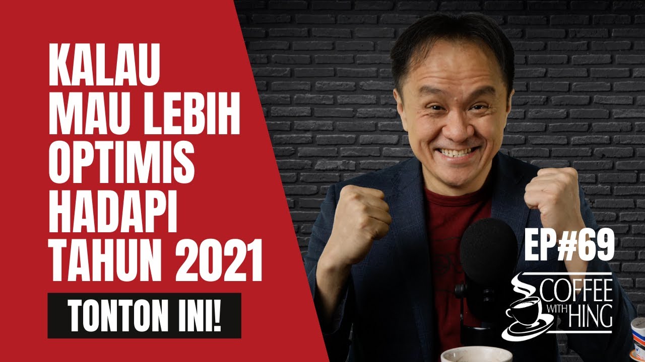 KALAU MAU LEBIH OPTIMIS HADAPI TAHUN 2021, TONTON INI!