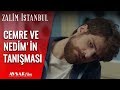 Cemre ve Nedim'in Tanışma Sahnesi - Zalim İstanbul 1. Bölüm