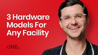 ONELock Basics: 3 Hardware Models for Any Facility