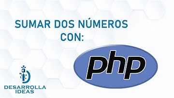 Sumar  numeros con PHP y HTML | paso a paso