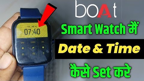 boAt All Model Smart watch Main Time Kaise Set Kaise Kare | Smart watch me time kaise set karen 2024