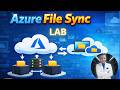 Azure File Sync  - LAB - | By : Mohamed Zohdy - (شرح عربي)
