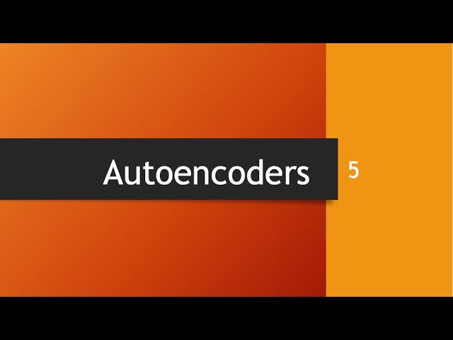 Autoencoders