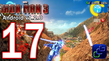IRON MAN 3: The Official Game Android Walkthrough - Part 17 - NEW 1.2.0 Tournament Version Gameplay