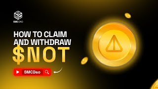 How To Claim And Withdraw $NOT
