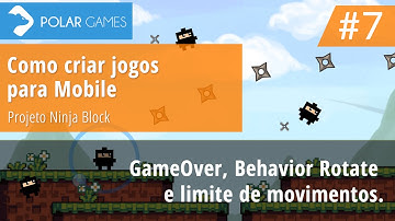 Como criar jogos para Android - Projeto Ninja Block - Construct2 - Aula 7