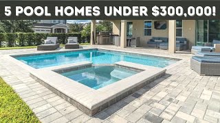 5 Pool Homes in Florida Selling For Under $300,000!!