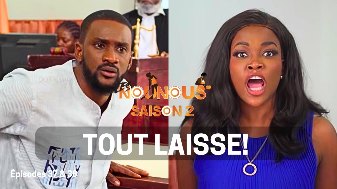 LES NOUNOUS Saison 2 - Épisodes 37 & 38 NATACHA, JETÉE EN PRISON! 🔥
