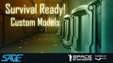 Space Engineers, Survival Ready Custom Models! (Outdated)