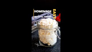 Easy Homemade Ricotta Cheese