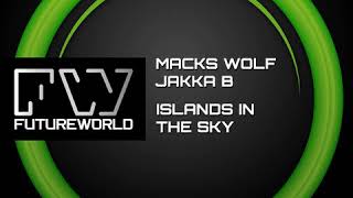 Macks Wolf X Jakka-B - Islands In The Sky Resimi