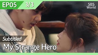 [CC/FULL] My Strange Hero EP05 (3/3) | 복수가돌아왔다