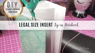 DIY Traveler's Notebook Setup Series: How to Make a Legal Insert for Standard Size TN Tutorial