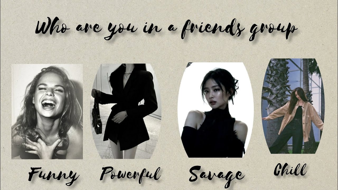 Who are you in a friends group 