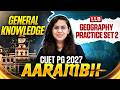 CUET PG LLB General Knowledge 2026 | CUET PG General Knowledge Geography Practice class -2
