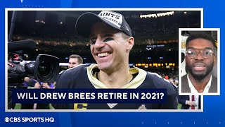 Will Drew Brees Play in 2021? | Saints Offseason Preview | CBS Sports HQ
