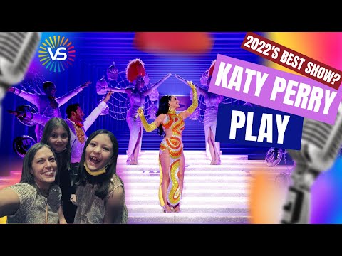 Katy Perry "Play" Las Vegas Concert Review 2022