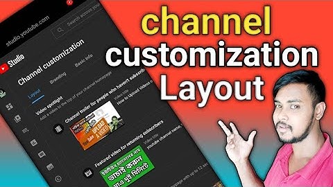 Customize Layout YouTube Channel | How To Customise Your YouTube Channel Layout, bdtech
