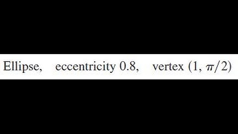 Ellipse, eccentricity 0.8, vertex(1, pi/2)