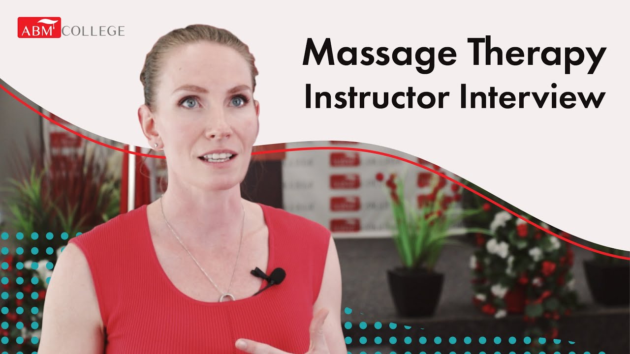 What it means to be a Massage Therapist ABM College Instructor