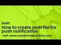 Create pem file for push notification in iOS sdk