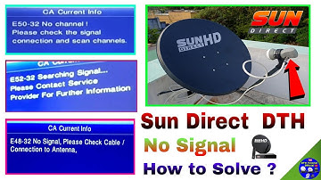 Sun direct No Signal problem solved / E48-32 / 50-32/ 52-32 All Error codes problem solved
